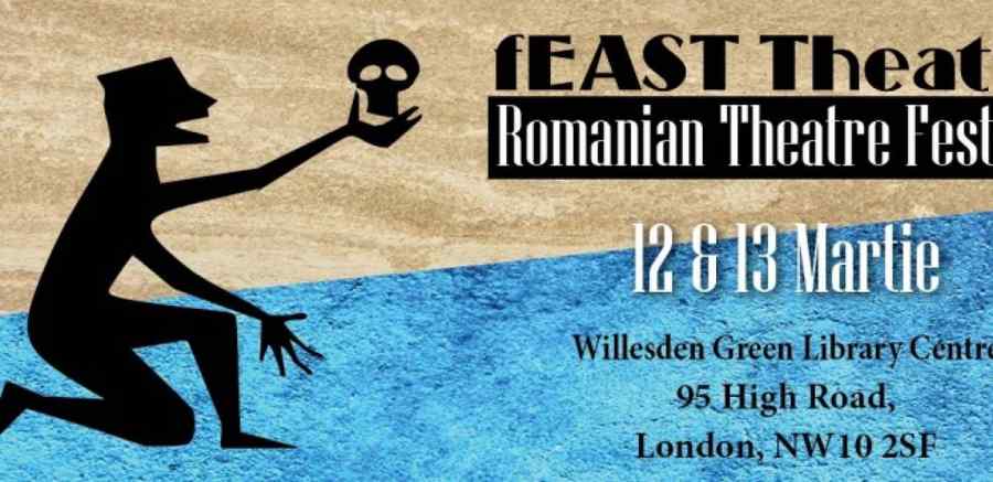 „fEAST Theatre”: weekend teatral românesc, la Londra
