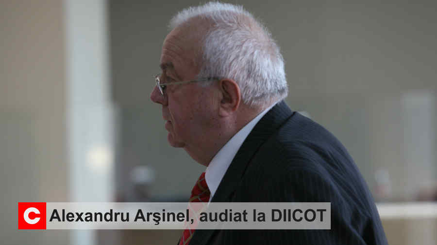 Alexandru Arşinel, audiat la DIICOT