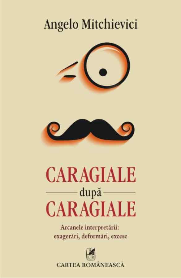 „Caragiale după Caragiale” şi „Camera obscură”, la Cărtureşti Verona