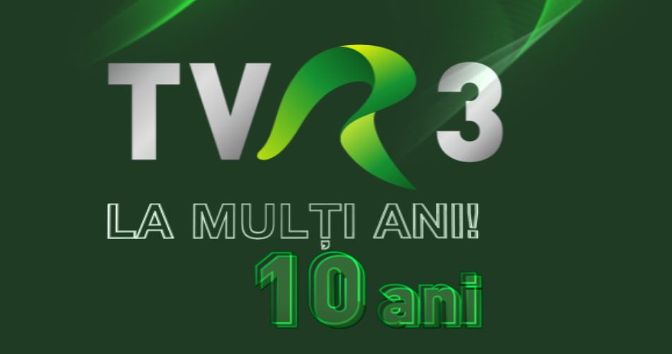 10 ani de TVR 3 – un post de nota 10!