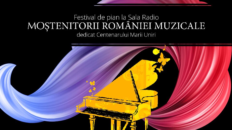 Festivalul de pian “Moștenitorii României muzicale”