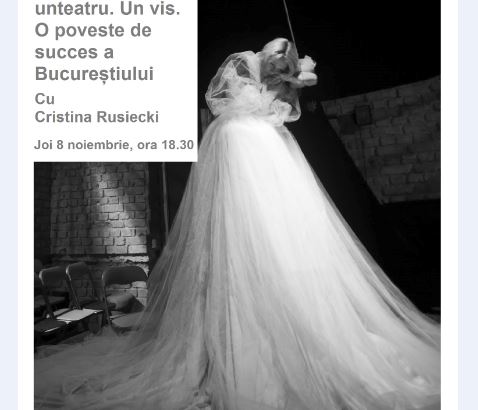 Unteatru. Un vis. O poveste de succes a Bucureștiului