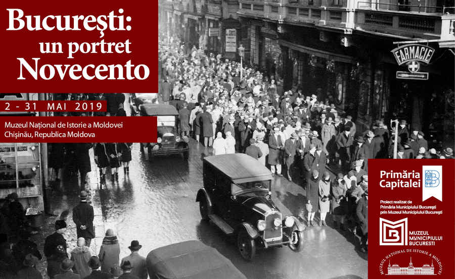 „București: un portret Novecento”, la Chişinău