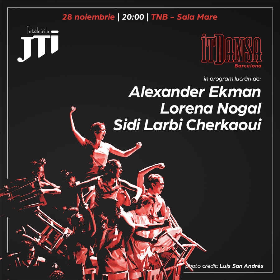 Întâlnirile JTI. IT Dansa din Barcelona, prima dată la București