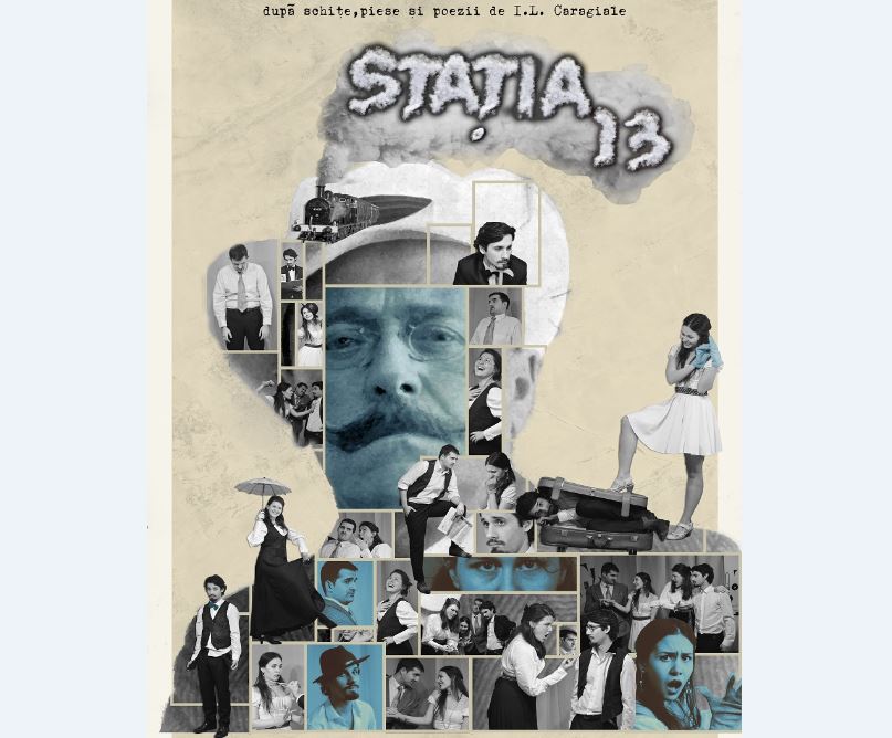 Stația 13 – o călătorie în lumea lui Caragiale