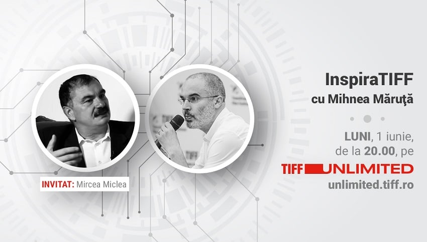 InspiraTIFF cu Mircea Miclea pe TIFF Unlimited: