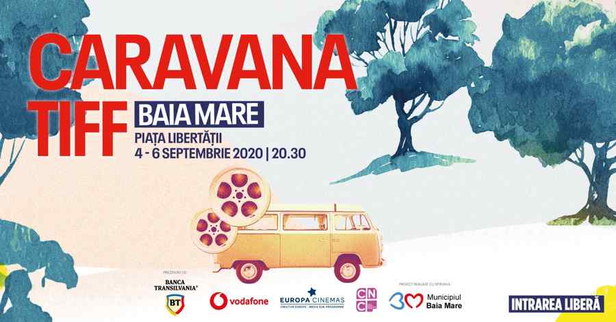Caravana TIFF revine la Baia Mare