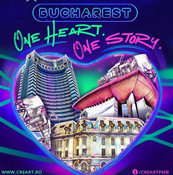 „Bucharest – One Heart. One Story.”