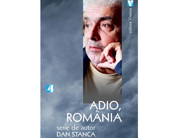 Cronică de carte: Dan Stanca, Adio România, Ed. Vremea