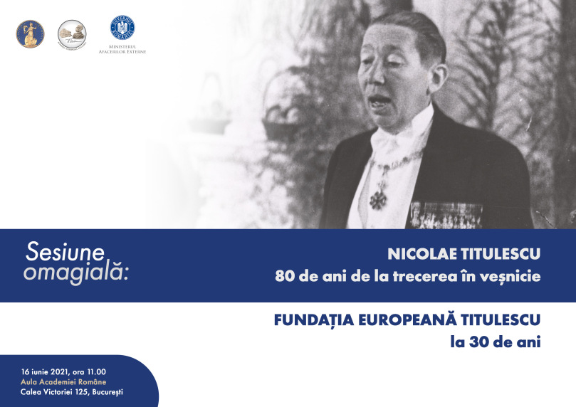 Sesiune omagială NICOLAE TITULESCU