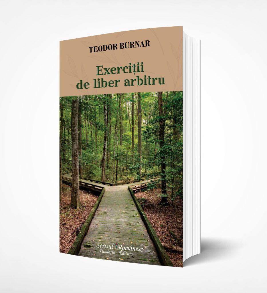 Exerciții de liber arbitru. Din dragoste se naște pofta de viață