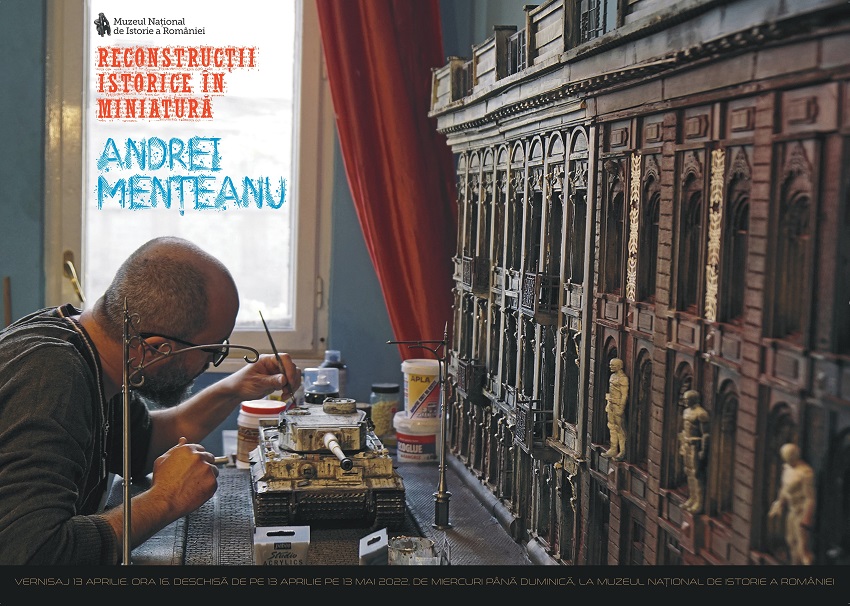 „Reconstrucții istorice în miniatură”, la MNIR