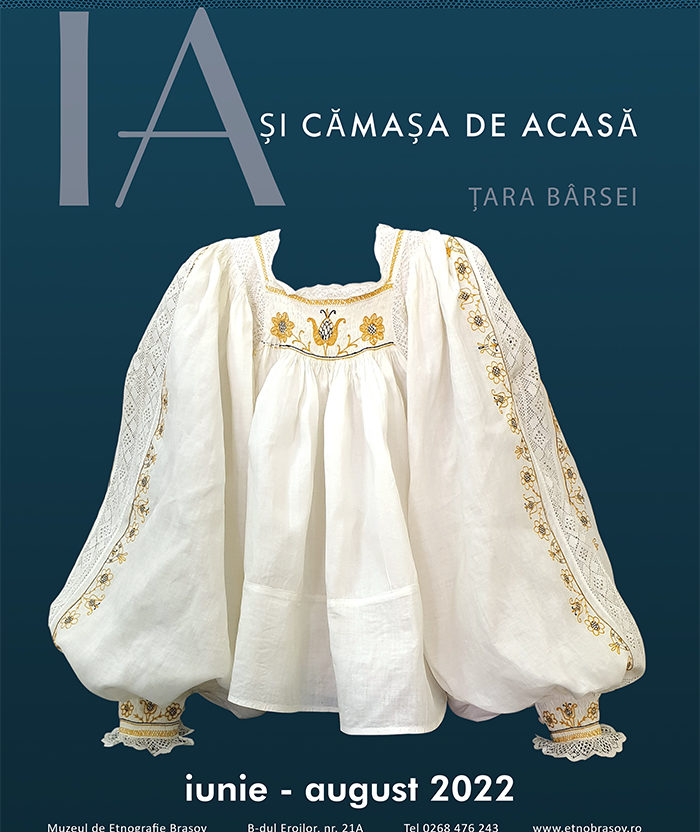 „Ia și cămașa de acasă – Țara Bârsei” la Muzeul de Etnografie Brașov
