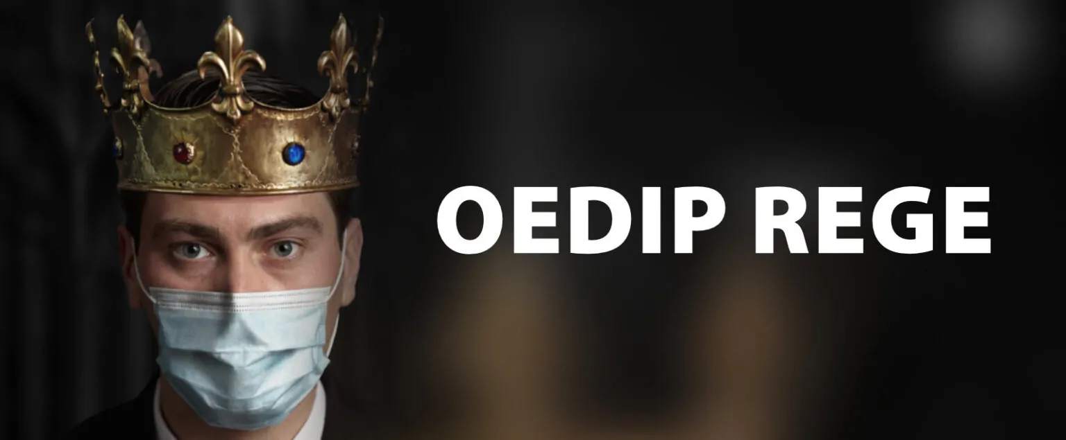 OEDIP REGE la Teatrul Naţional „Marin Sorescu” din Craiova