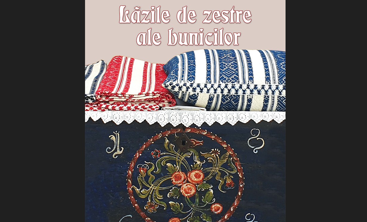 ”Lăzile de zestre ale bunicilor”, la Muzeul de Etnografie Brașov