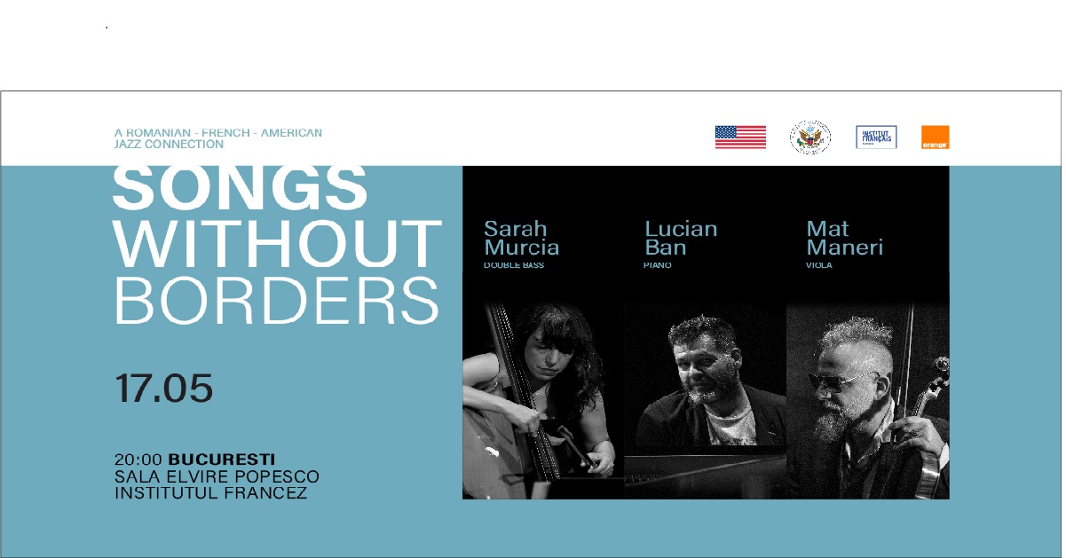 SONGS WITHOUT BORDERS a Romanian-French-American Connection