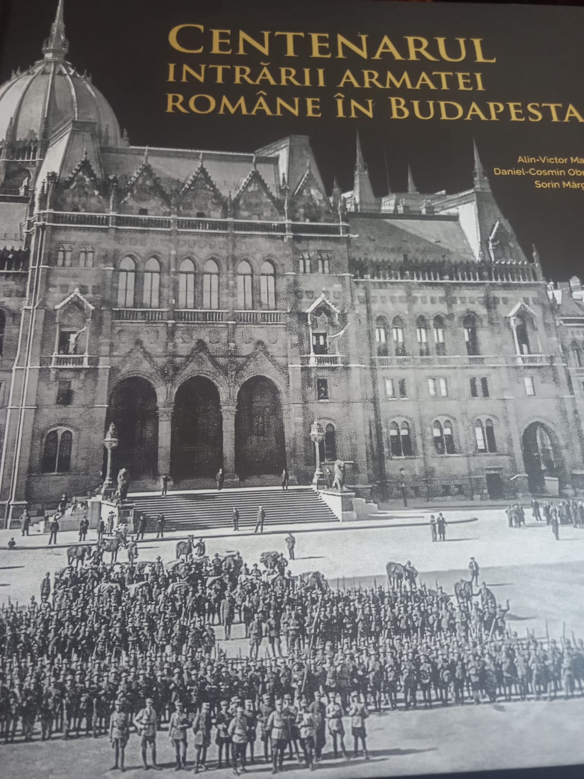 Centenarul intrării Armatei române în Budapesta