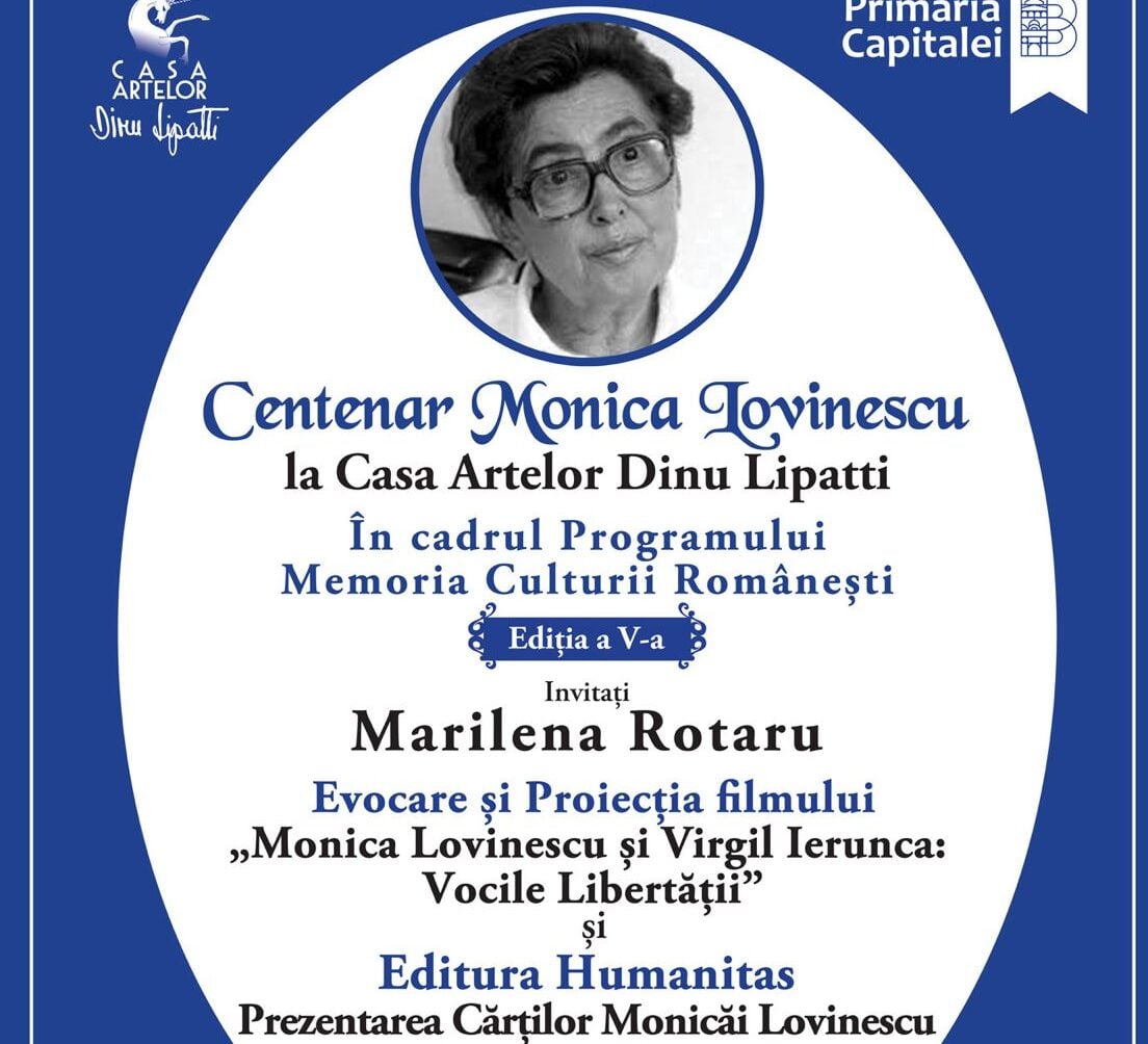 Centenar Monica Lovinescu la Casa Artelor Dinu Lipatti
