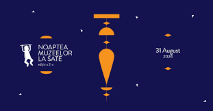 Unic în Europa. Noaptea Muzeelor la Sate, la a doua ediție