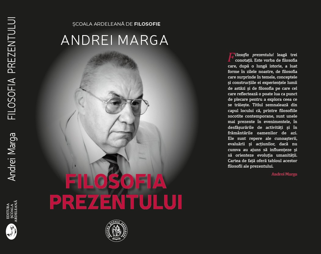 O carte monumentală: Andrei Marga, Filosofia prezentului