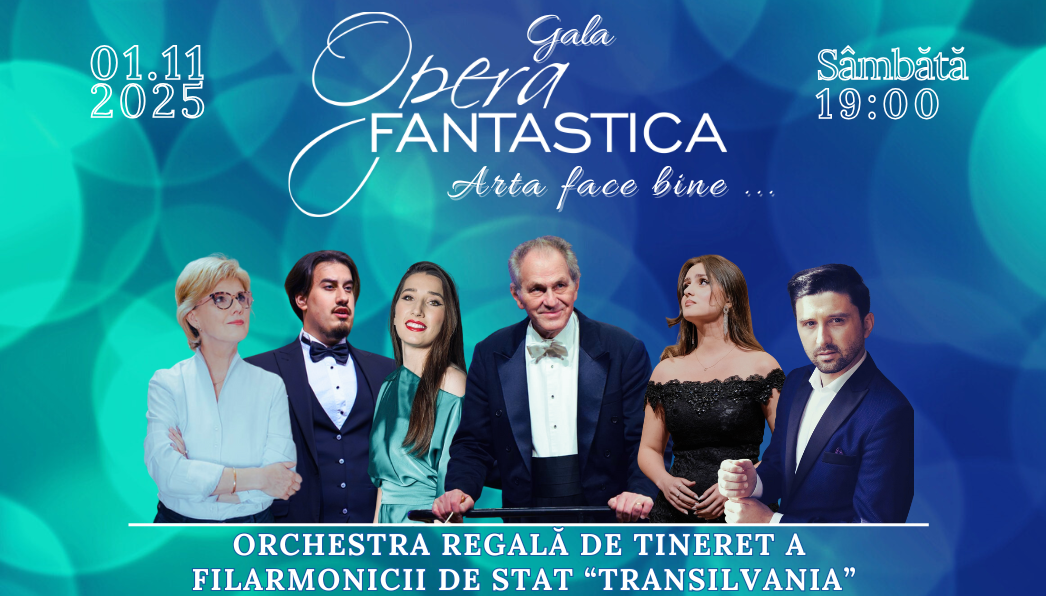 Gala Opera Fantastică 2025 are loc la Cluj