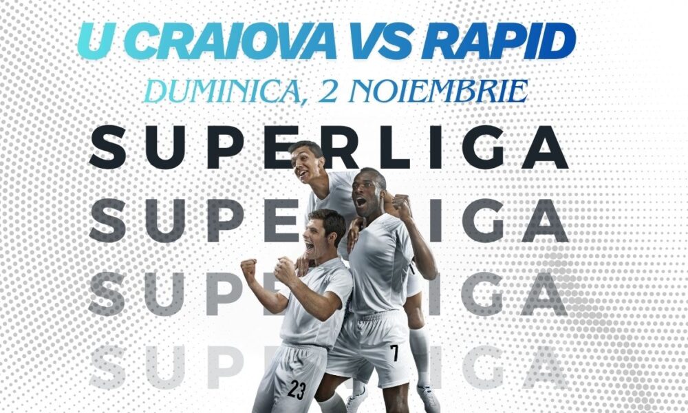 U Craiova – Rapid: cote și ponturi pariuri pentru derby-ul din Superliga