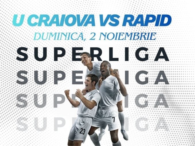 U Craiova – Rapid: cote și ponturi pariuri pentru derby-ul din Superliga