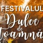 Festivalul „Dulce de Toamnă”