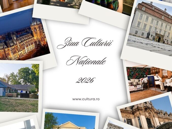 Ziua Culturii Naţionale. Expoziţii, spectacole, concerte, tururi, întâlniri cu artişti – în Bucureşti şi în ţară