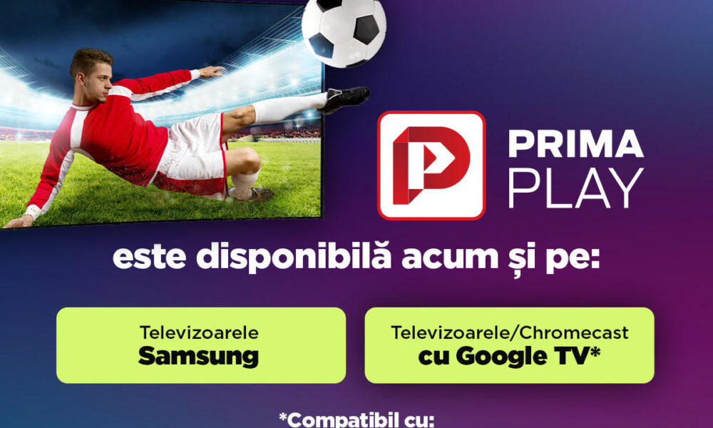 Prima Play este acum disponibilă pe majoritatea televizoarelor din România