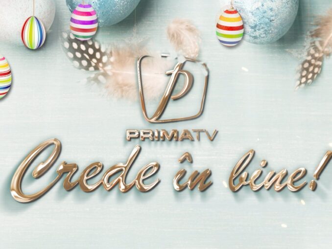 Crede în bine – o campanie de suflet marca Prima Tv