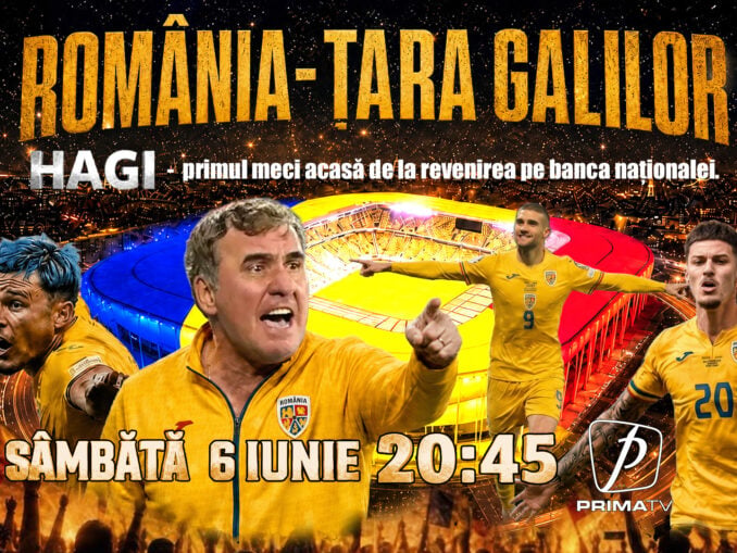 HAGI REVINE, ROMÂNIA VISEAZĂ DIN NOU. PARTIDA ROMÂNIA-ȚARA GALILOR ESTE ÎN DIRECT LA PRIMA TV