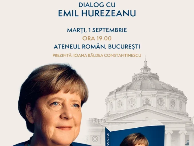 Fostul cancelar Angela Merkel vine în România pentru lansarea oficială a volumului său de memorii